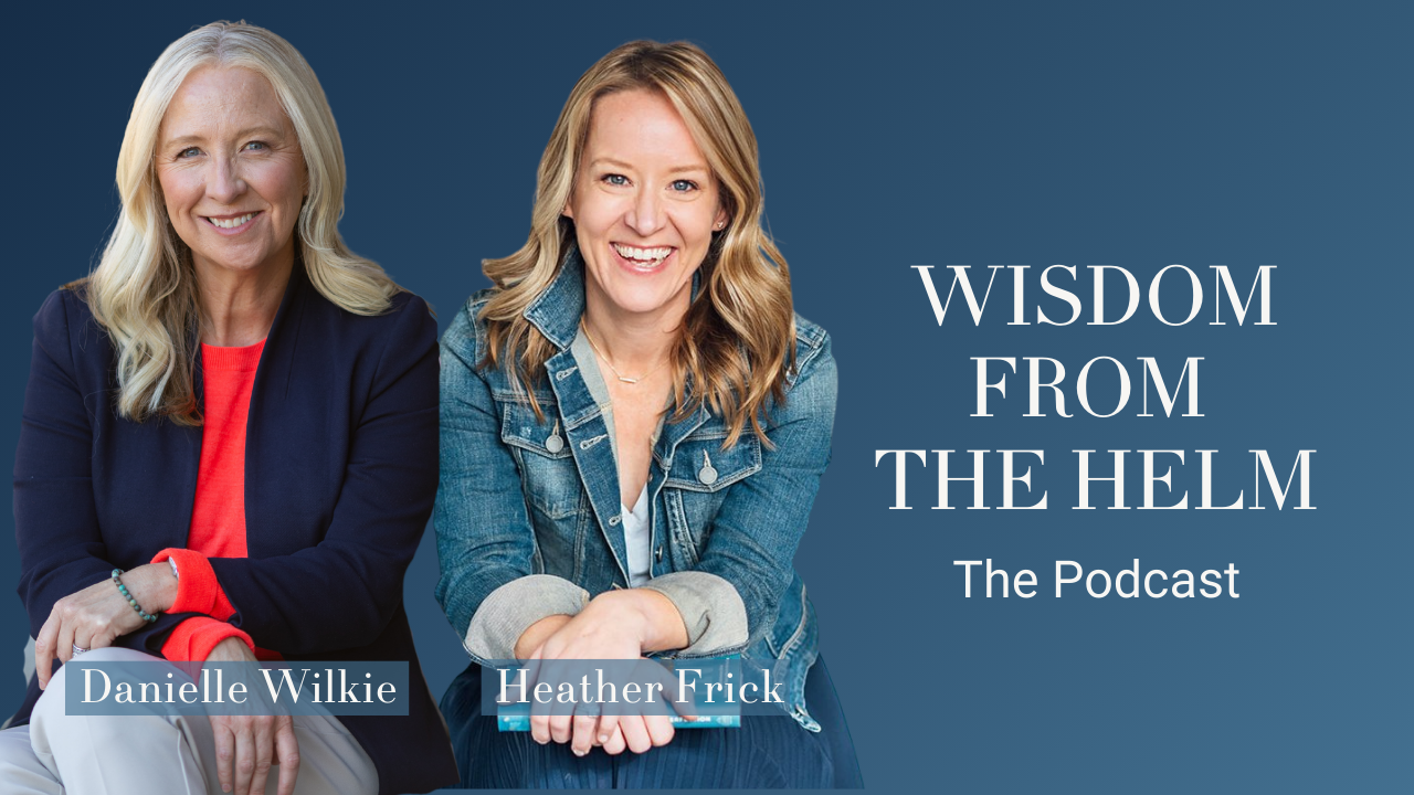 Wisdom from The Helm Podcast